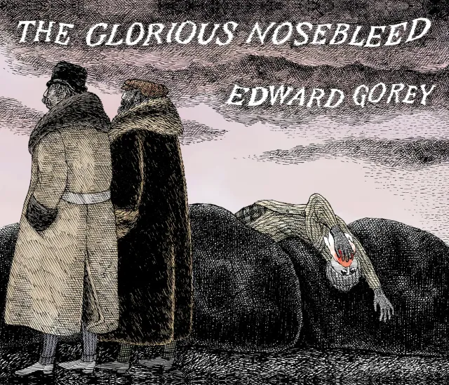 Pomegranate Edward Gorey The Glorious Nosebleed bog abc sort humor