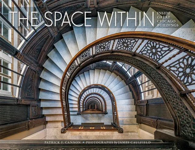 Pomegranate The Space Within Inside Great Chicago Buildings bog