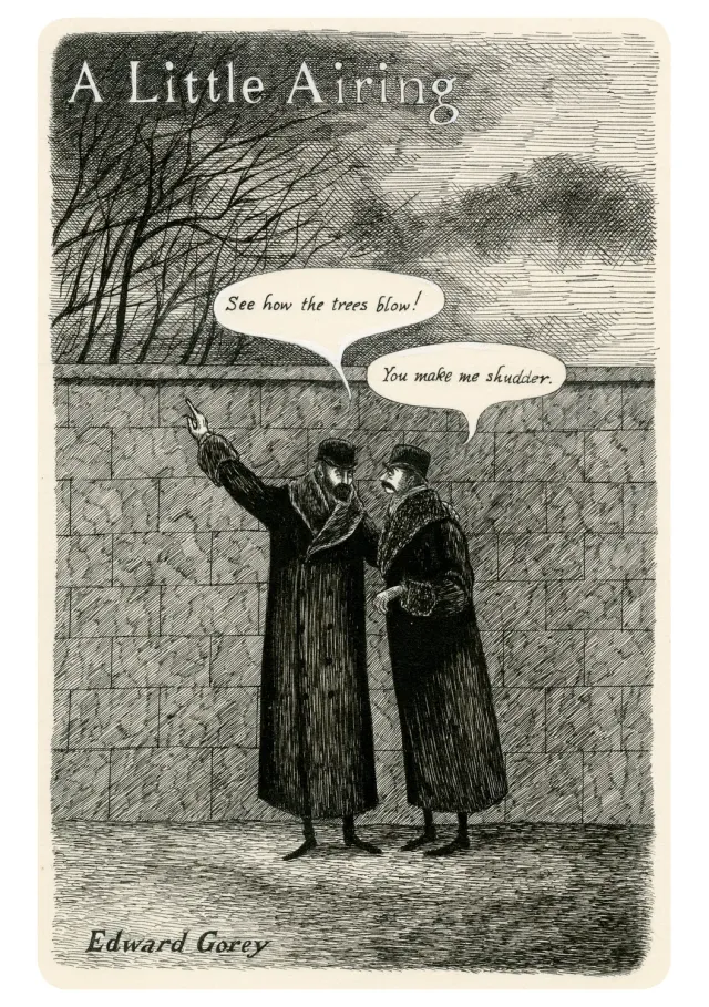 Pomegranate Edward Gorey A Little Airing kort enkelt humor